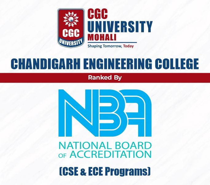 Chandigarh Engineering College at CGC University, Mohali, Sets a New Benchmark with NBA Accreditation